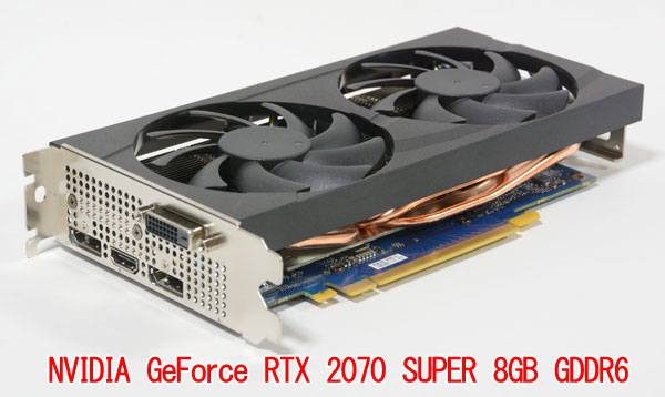 nCGhrfIRg[uNVIDIA GeForce RTX 2070 SUPER 8GB GDDR6v̊O